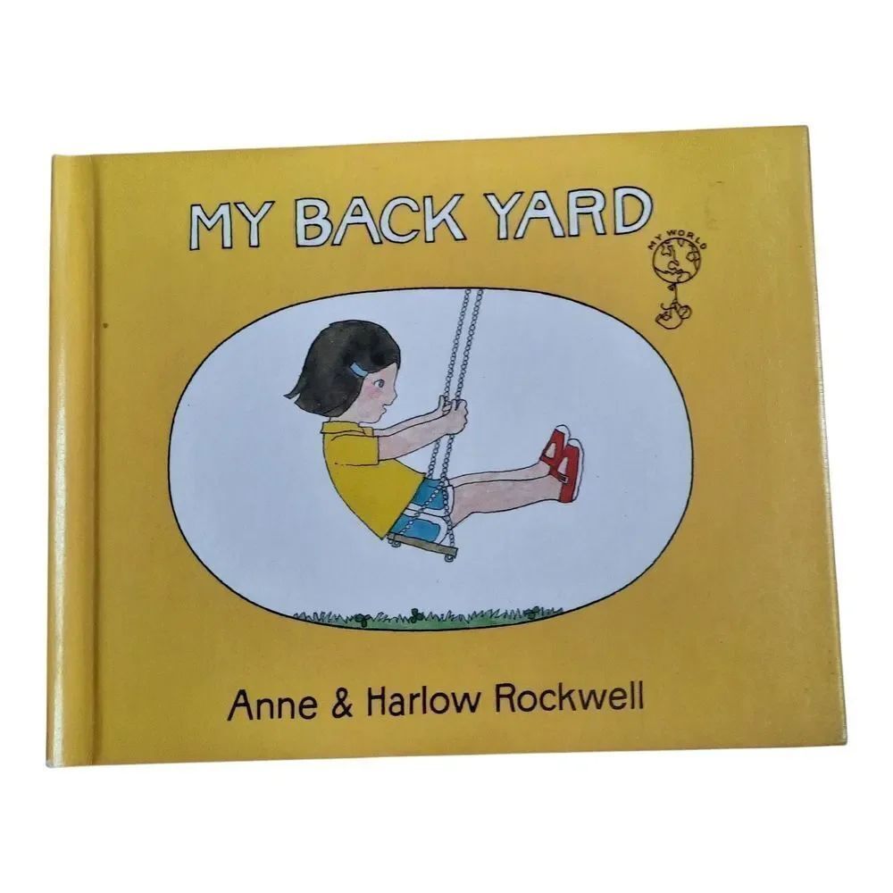 My Back Yard Children's Book by Anne & Harlow Rockwell - Yellow Cover